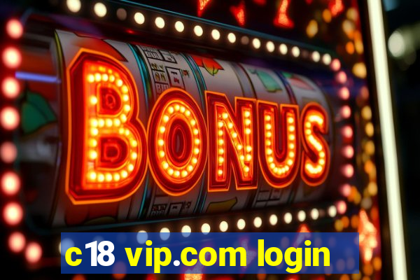 c18 vip.com login